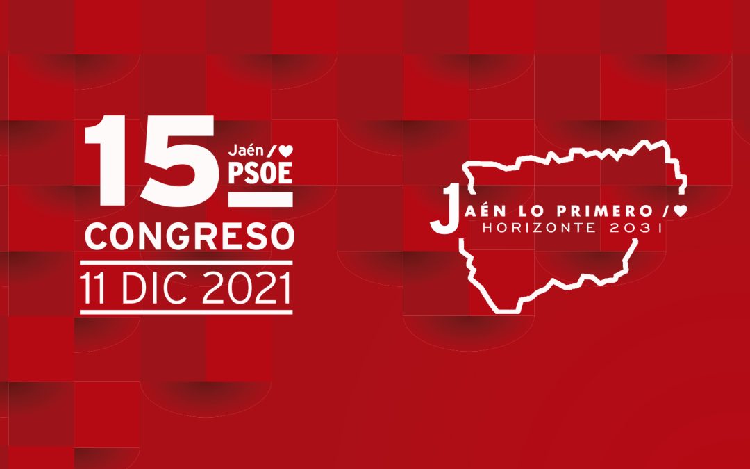El PSOE celebra su 15 Congreso Provincial con la participación de Pilar Alegría y Juan Espadas